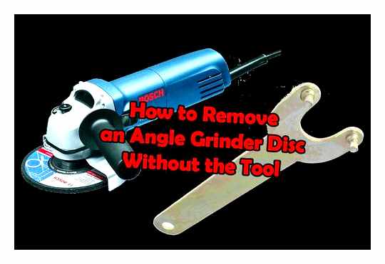 Remove The Disc From The Angle Grinder Without A Key