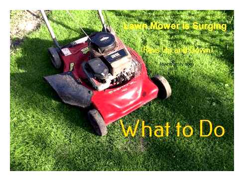 your, lawn, mower, surging, causes
