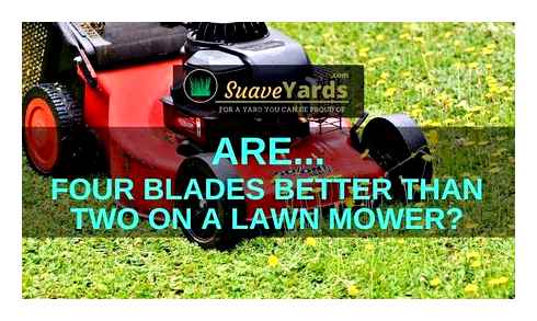 double, blades, mower, better, lawn